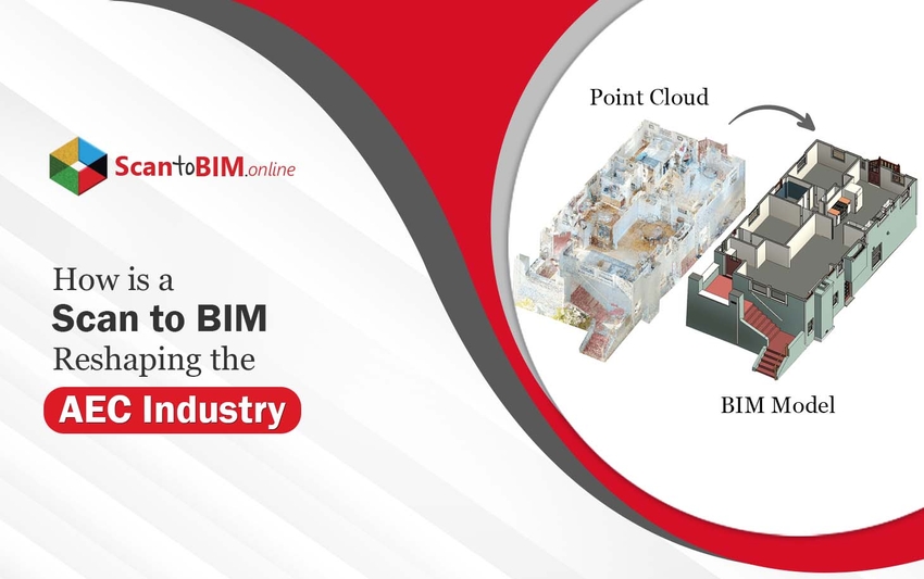Scan To Bim Reshaping The Aec Industry